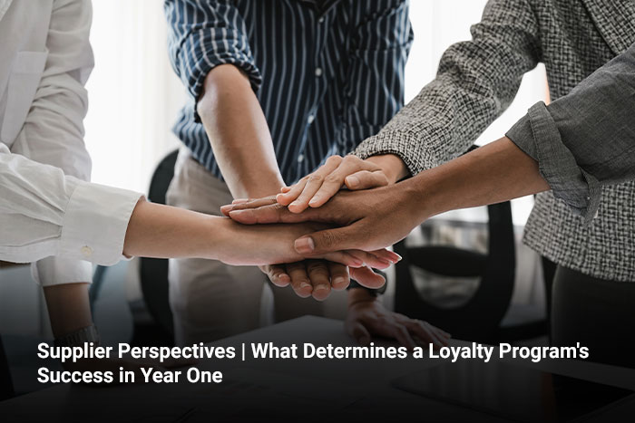 Supplier Perspectives | What Determines a Loyalty Program's Success in Year One 