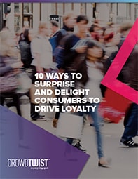 10 Ways to Surprise and Delight Consumers to Drive Loyalty