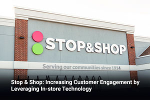 Stop & Shop: Increasing Customer Engagement by Leveraging In-store Technology 