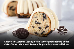 Leaders in Customer Loyalty: Brand Stories | How Nothing Bundt Cakes Turned a Dormant Rewards Program into an Award Winner 