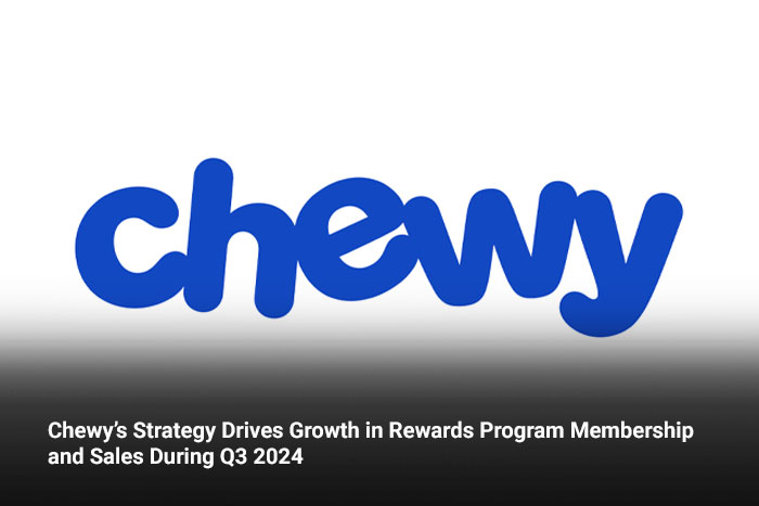 Chewy’s Strategy Drives Growth in Rewards Program Membership and Sales During Q3 2024 