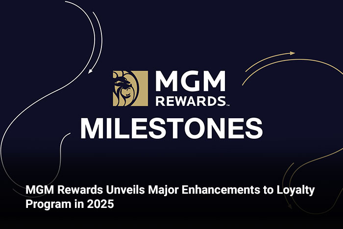 MGM Rewards Unveils Major Enhancements to Loyalty Program in 2025