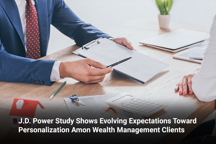 J.D. Power Study Shows Evolving Expectations Toward Personalization Amon Wealth Management Clients