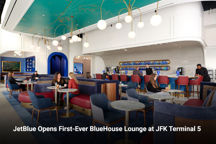 JetBlue Opens First-Ever BlueHouse Lounge at JFK Terminal 5 